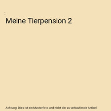 Meine tierpension - meine, 2