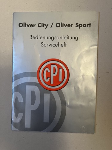 Betriebsanleitung cpi oliver - betriebsanleitung,