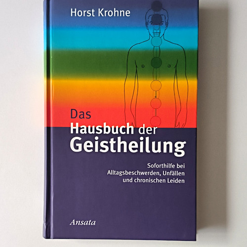 Das hausbuch der geistheilung - das,