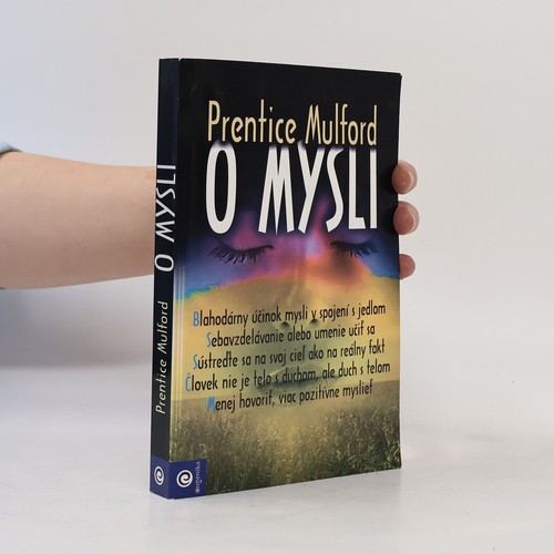 Mysli prentice mulford - o, mysli 