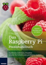 Das Raspberry Pi Praxishandbuch ZUSTAND SEHR GUT