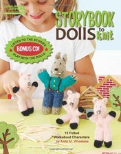 Storybook Dolls to Knit with Bonus ..., Anita M. Wheele