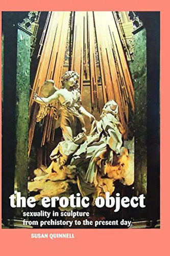 The erotic object sexuality - the, object: