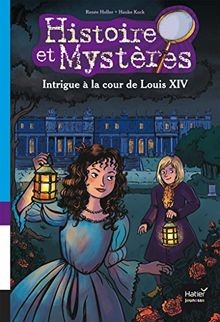 Intrigue cour de louis - la,