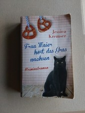Frau Maier hört das Gras wachsen von Jessica Kremser Kriminalroman Krimi 