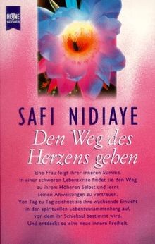 Den weg des herzens gehen - weg,