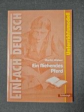 EinFach Deutsch Unterrichtsmodelle Martin Walser: Ein fliehendes Pferd