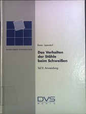 Das Verhalten der Stähle beim