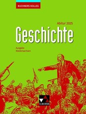 Buchners Kolleg Geschichte ? Neue Ausgabe Niedersachsen / Buchners Kolleg Geschi