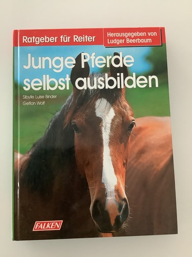 Junge pferde selbst ausbilden - selbst,