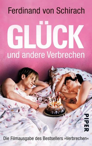 Glück und andere - , verbrechen