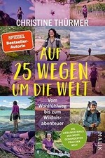 Auf 25 Wegen um die Welt: Vom
