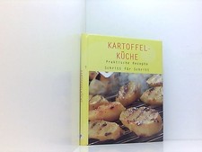Kartoffelküche - Praktische Rezepte Schritt für Schritt Parragon: