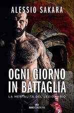 Ogni giorno in battaglia. La