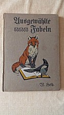 altes Bilderbuch Ausgewählte Fabeln für Kinder von W. Hey Hey: