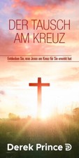Derek Prince-Der Tausch am Kreuz (*NEU*)