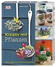 Kreativ mit Pflanzen