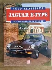 Jonathan Wood - Jaguar E-Type - Motorbuch Verlag Die Modell-Geschichte EA 1994