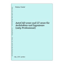 AutoCAD 2020 und LT 2020 für Architekten und Ingenieure (mitp Professional) Detl