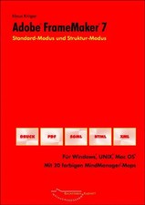 Adobe FrameMaker 7. Standard-Modus und Struktur-Modus. Für Windows, UNIX und Mac