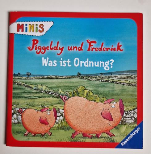 Piggeldy und frederick was - -,