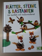 Basteln mit Naturmaterialien-Blätter Steine + Kastanien Creativ DIY Buch