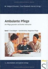 Ambulante Pflege. Die Pflege