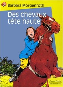 Des chevaux tête haute - , von