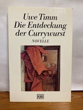 Die Entdeckung der Currywurst. Novelle Uwe Timm