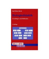 Biologiedidaktik: Grundlagen und Methoden, Karl-Heinz Berck, Dittmar Graf