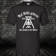 Auf kohle geboren shirt - geboren,