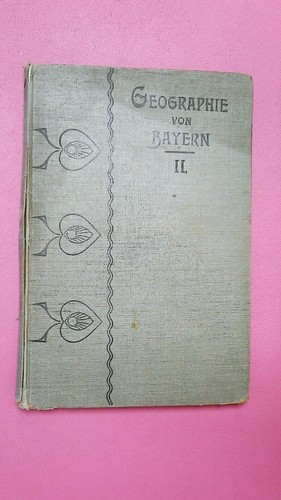 257350 geographie von bayern - von,