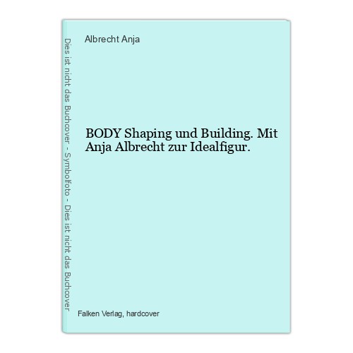 Body shaping und - body, building.