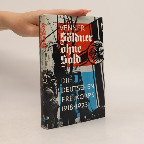 Die deutschen freikorps - die,