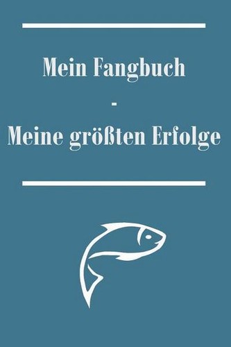 Mein fangbuch meine - fangbuch,