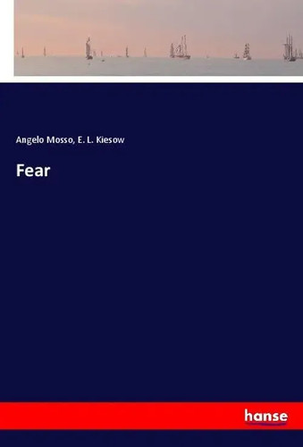 Angelo mosso fear - mosso, (u.