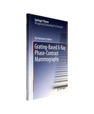 Grating-Based X-Ray Phase-Contrast Mammography, Kai Hermann Scherer