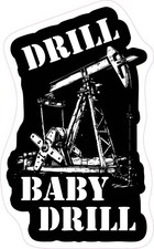 Drill Baby Drill Frac Fracking