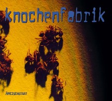 Knochenfabrik Ameisenstaat
