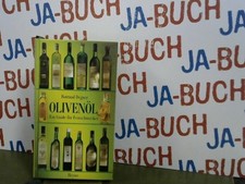 Olivenöl - Ein Guide für Feinschmecker Degner, Rotraud:
