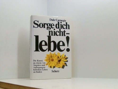 Dale carnegie sorge dich - dale,