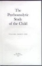 The Psychoanalytic Study of the Child. Volume 31.