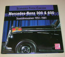 Mercedes-Benz 300 & 600 | Staatslimousinen 1951 - 1981 | Schrader-Typen-Chronik
