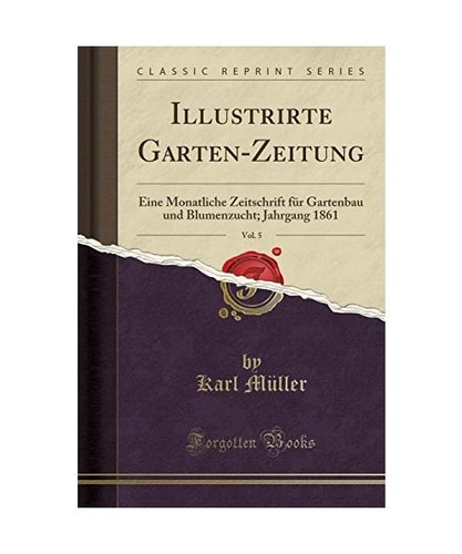 Illustrirte garten zeitung - illustrirte, garten-zeitung