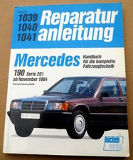 Reparaturanleitung 1039 1040 1041 Mercedes Benz 190 W201 ab Bj. 1984 -1988 Baby