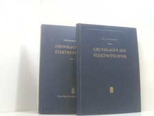 Grundlagen der Elektrotechnik, Bd. 1 + 2. Mit 208 / 351 Bildern . Erschienen: 19