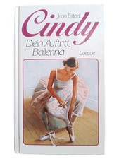 Loewe Cindy Dein Auftritt Ballerina Kinderbuch Hardcover Jean Estoril Deutsch
