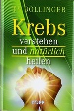 Krebs verstehen und - , natürlich