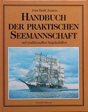 Kusk: Handbuch der praktischen Seemannschaft auf traditionellen Segelschiffen