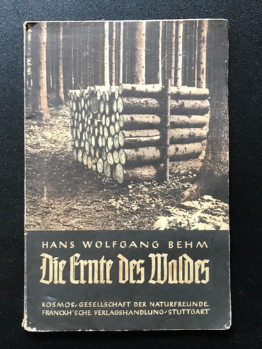 Die ernte des waldes - des, waldes,